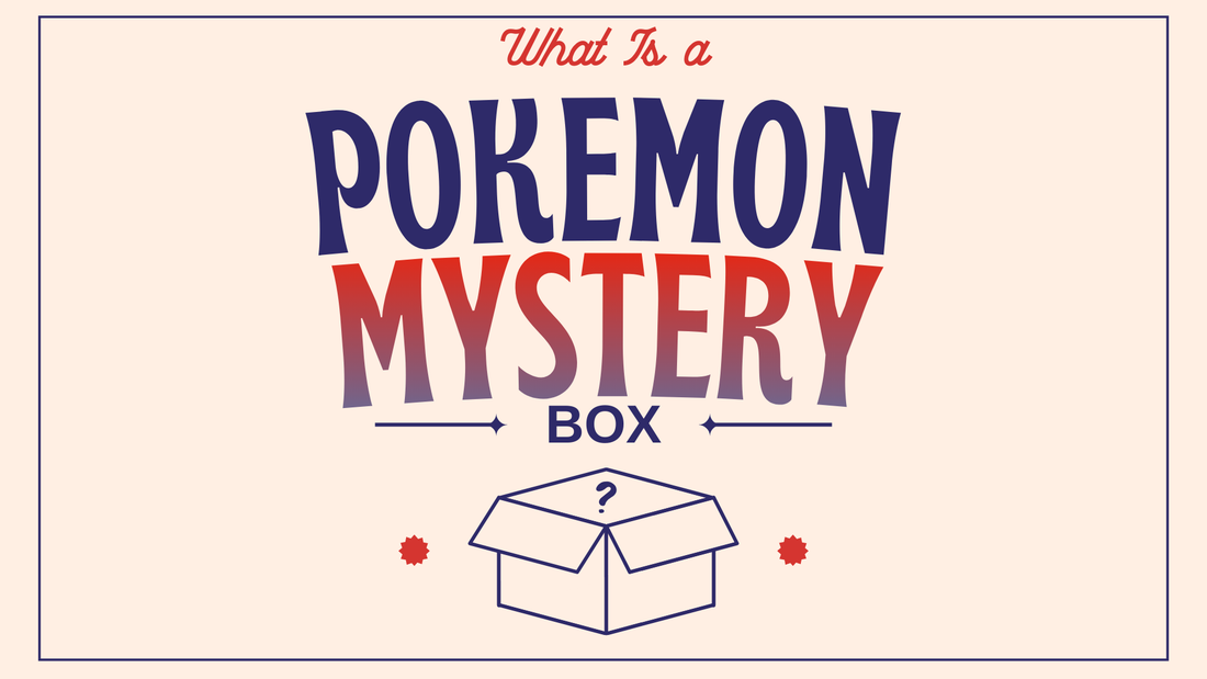 What Is a Pokémon Mystery Box? The Complete Guide (2025)